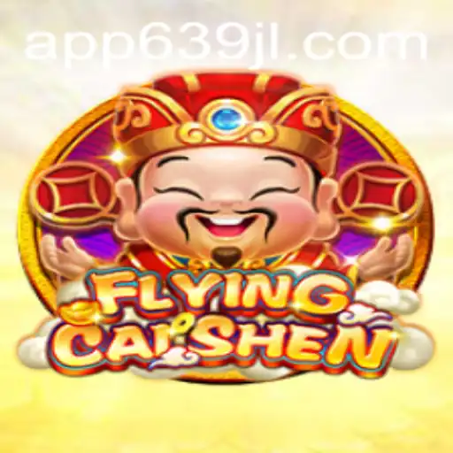 Discover the Exciting World of FlyingCaiShen: Thrills and Rewards Await
